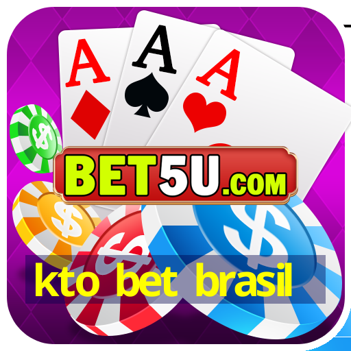 kto bet brasil